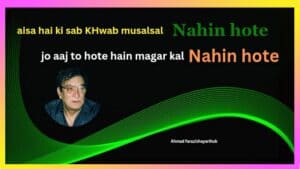 Read more about the article Aisa hai ki sab Khwab musalsal nahin hote | Best of Ahmad Faraz