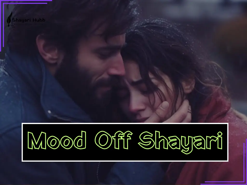 New Mood Off Shayari in india